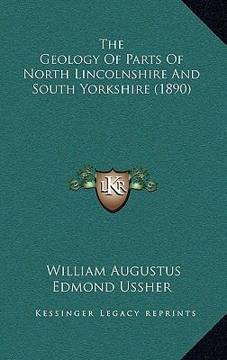The Geology Of Parts Of North Lincolnshire And ... 1167278054 Book Cover