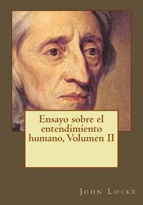 Ensayo sobre el entendimiento humano, Volumen II [Spanish] 1544802013 Book Cover