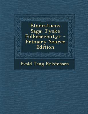 Bindestuens Saga: Jyske Folkeaeventyr [Danish] 1287399614 Book Cover