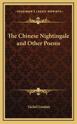 The Chinese Nightingale and Other Poems 1163329568 Book Cover