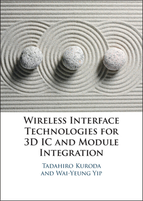 Wireless Interface Technologies for 3D IC and M... 110884121X Book Cover