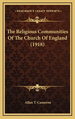 The Religious Communities of the Church of Engl... 1164297570 Book Cover