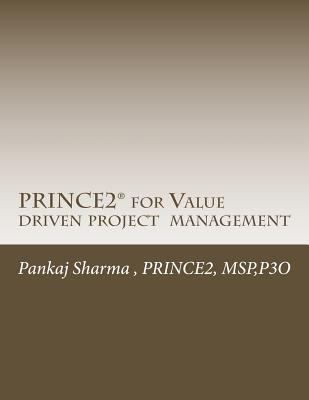 PRINCE2 for Value Driven Project Management: AX... 1499726201 Book Cover