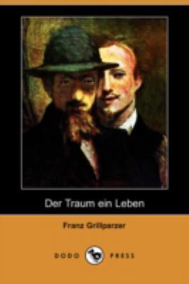 Der Traum Ein Leben (Dodo Press) [German] 1409927733 Book Cover