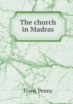 The church in Madras 5518788746 Book Cover