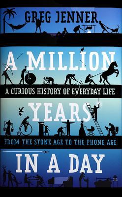 A Million Years in a Day: A Curious History of ... 1250089441 Book Cover