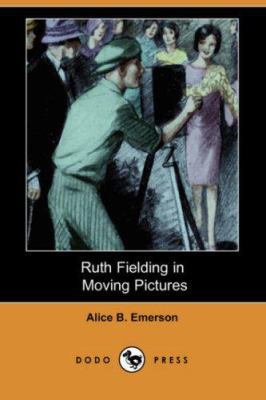 Ruth Fielding in Moving Pictures (Dodo Press) 1406525103 Book Cover