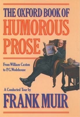 The Oxford Book of Humorous Prose B000V939NU Book Cover