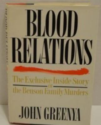 Blood Relations/the Exclusive Inside Story of t... 0151132178 Book Cover