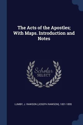 The Acts of the Apostles; With Maps. Introducti... 1376948087 Book Cover