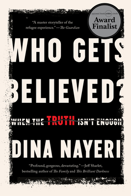 Who Gets Believed?: When the Truth Isn't Enough 1646222164 Book Cover
