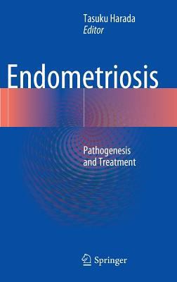 Endometriosis: Pathogenesis and Treatment 4431544208 Book Cover