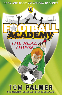 Football Academy: The Real Thing 0141324694 Book Cover