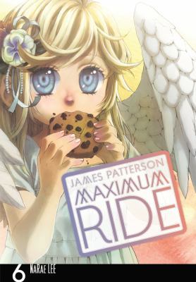 Maximum Ride, Volume 6 0759529728 Book Cover