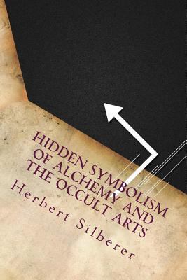 Hidden Symbolism of Alchemy and the Occult Arts 153483561X Book Cover