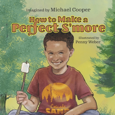 How to Make a Perfect s'More B0DRZCJPNH Book Cover