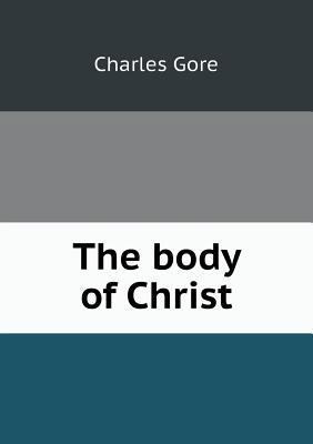 The body of Christ 5518850522 Book Cover