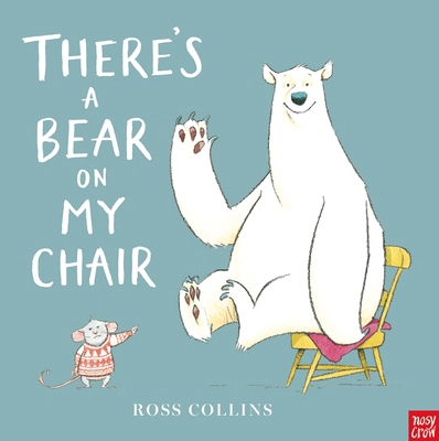 Theres A Bear On My Chair 0857633937 Book Cover