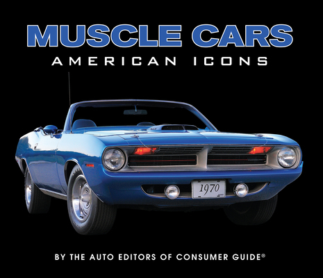 Muscle Cars: American Icons 1640301518 Book Cover