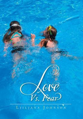 Love vs. Fear 1493155296 Book Cover