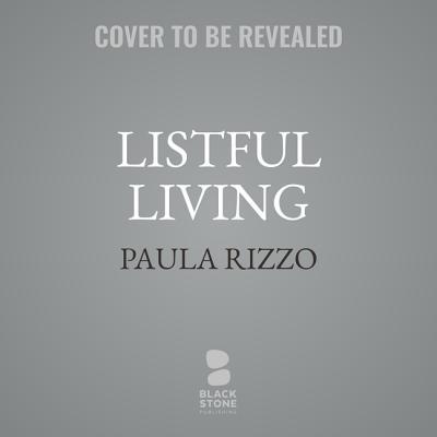 Listful Living: A List-Making Journey to a Less... 1094021482 Book Cover