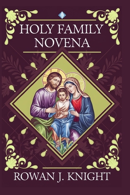 Holy Family Novena B0DMFTFHMC Book Cover