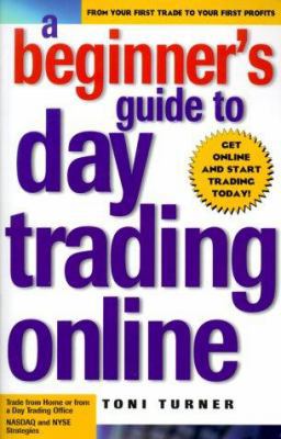 A Beginner's Guide to Day Trading Online 1580622720 Book Cover