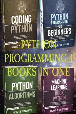 Python Programming: 4 Books in One: Python for ... 1801587078 Book Cover