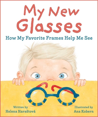 My New Glasses: How My Favorite Frames Help Me See 1510778578 Book Cover