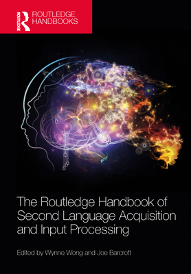 The Routledge Handbook of Second Language Acqui... 0367471434 Book Cover