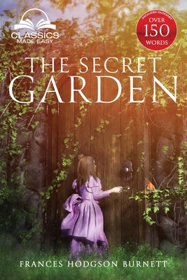 The Secret Garden (Classics Made Easy): Unabrid... 1734704144 Book Cover
