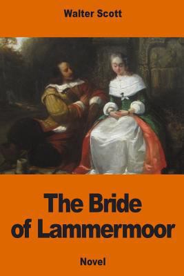 The Bride of Lammermoor 1540854450 Book Cover