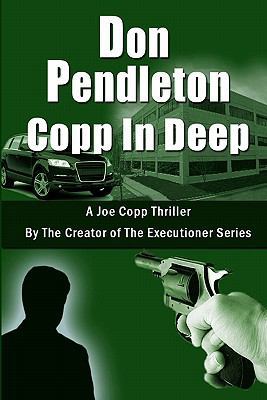 Copp in Deep, a Joe Copp Thriller: Joe Copp, Pr... 1453629653 Book Cover