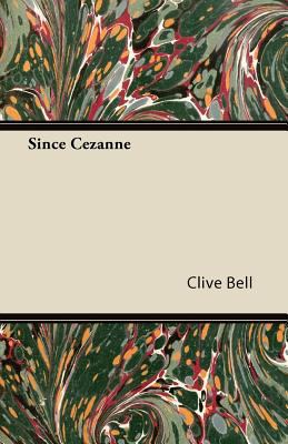 Since Cezanne 1446089339 Book Cover