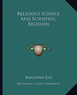 Religious Science And Scientific Religion 1162906774 Book Cover
