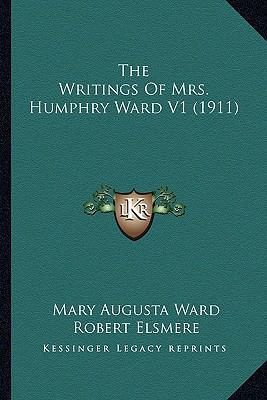 The Writings Of Mrs. Humphry Ward V1 (1911) 1164109154 Book Cover