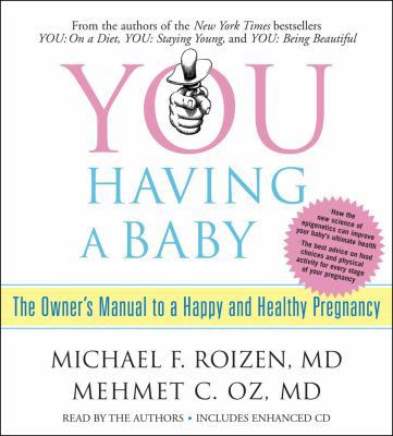 You: Having a Baby: The Owner's Manual to a Hap... 0743573978 Book Cover