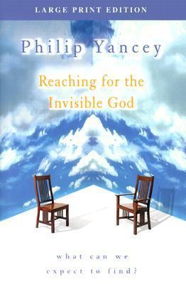 Reaching for the Invisible God [Large Print] 0802727778 Book Cover