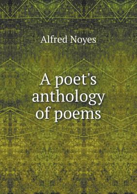 A poet's anthology of poems 5518887361 Book Cover