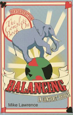 The Complete Book on Balancing in Contract Bridge 093946070X Book Cover