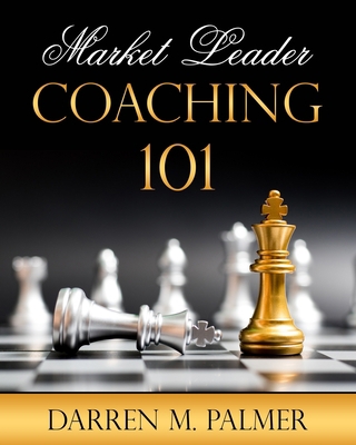 Market Leader Coaching 101 B08DSS7ZXS Book Cover