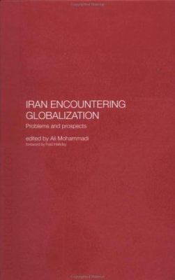 Iran Encountering Globalization: Problems and P... 0415308275 Book Cover