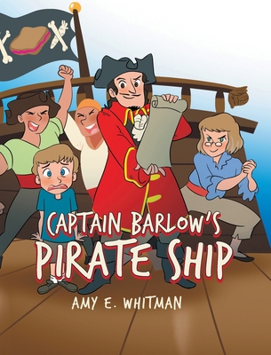 Captain Barlow's Pirate Ship B0FRT8BNLW Book Cover