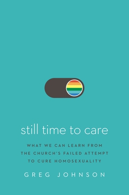 Still Time to Care: What We Can Learn from the ... 0310140935 Book Cover