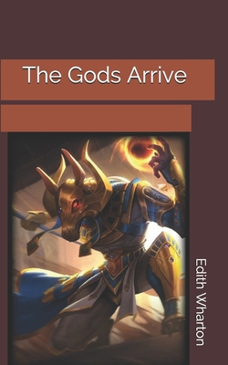 The Gods Arrive 1696933080 Book Cover