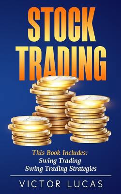 Stock Trading: This Book Includes: Swing Tradin... 1987574230 Book Cover