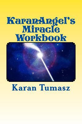 KaranAngel's Miracle Workbook 1534736905 Book Cover