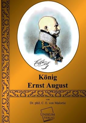 Konig Ernst August [German] 3845701269 Book Cover