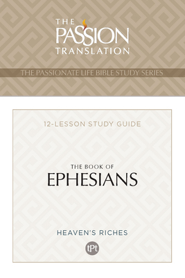 Tpt the Book of Ephesians: 12-Lesson Study Guide 1424563801 Book Cover