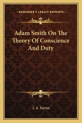 Adam Smith On The Theory Of Conscience And Duty 116283482X Book Cover